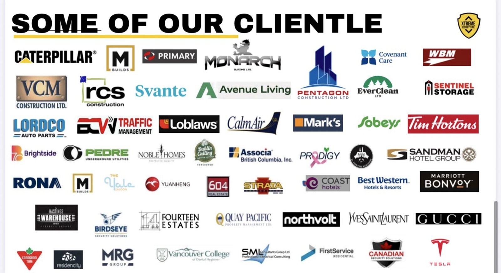 Some of our clientele including Caterpillar, Loblaws, Tesla, Marriott, Tim Hortons, Canadian Tire, Gucci and more